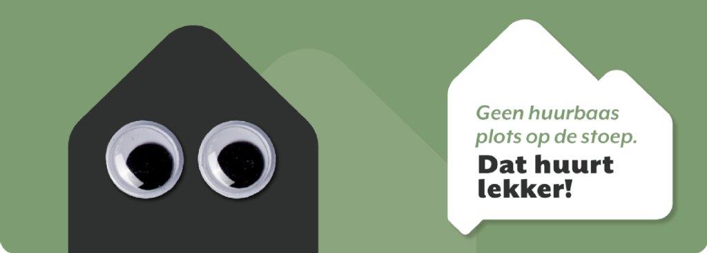 Campagnelogo met tekst 'Geen huurbaas plots op de stoep. Dat huurt Lekker!